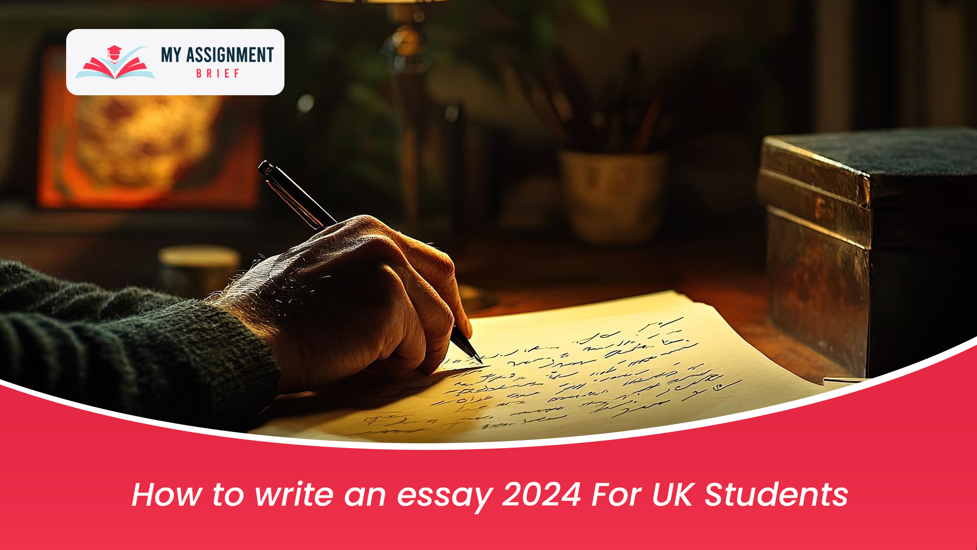 How to Write an Essay 2024 for UK Students